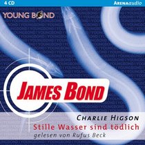 Young James Bond. Stille Wasser sind tdlich. 4 CDs