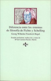 Diferencia entre los sistemas de filosofia de Fichte y Schelling/ Difference between the philosophy of Fichte and Schelling (Spanish Edition)