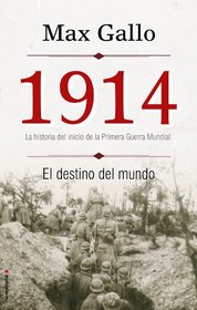 1914. El destino del mundo (Spanish Edition)