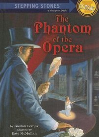 The Phantom of the Opera (A Stepping Stone Book(TM))