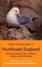 Where to Watch Birds in North-east England (Where to Watch Birds)
