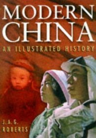 Modern China: An Illustrated History