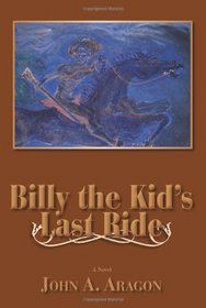 Billy the Kid's Last Ride