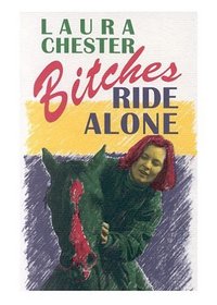 Bitches Ride Alone