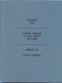 Obituaries 2002, Clinton, Franklin & Essex County, New York