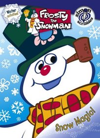 Snow Magic! (Frosty the Snowman)