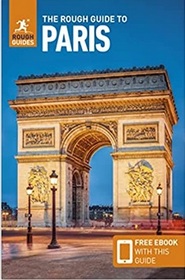 The Rough Guide to Paris (Travel Guide with Free eBook) (Rough Guides)