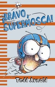 Bravo, supermosca!/ Hooray for Fly Guy! (Spanish Edition)
