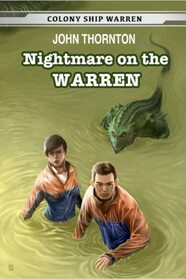 Nightmare on the Warren (Colony Ship Warren)