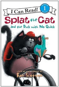 Splat the Cat and the Duck with No Quack (I Can Read!, Level 1)