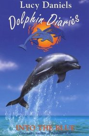 Dolphin Diaries 1: Into the Blue