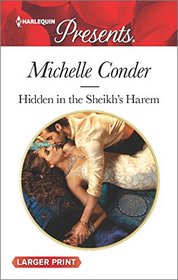 Hidden in the Sheikh's Harem (Harlequin Presents, No 3374) (Larger Print)