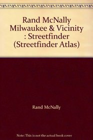 Rand McNally Milwaukee  Vicinity : Streetfinder (Streetfinder Atlas)