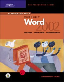 Performing with Microsoft Word 2002: Comprehensive Course