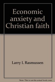 Economic anxiety & Christian faith
