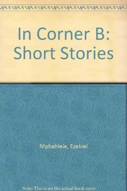 In Corner B: Short Stories