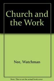 Church and the Work (3 Volumes)