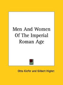 Men and Women of the Imperial Roman Age