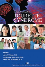 A Family's Guide To Tourette Syndrome