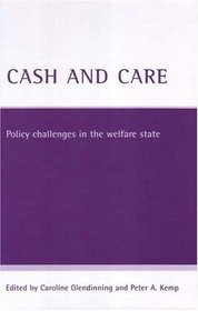 Cash And Care: Policy challenges in the welfare state