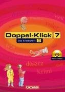 Doppel-Klick 7. Schuljahr. Allgemeine Ausgabe. Arbeitsheft B mit Lsungen und CD-ROM