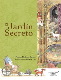 El jardn secreto (Spanish Edition) (Alfaguara Infantil)