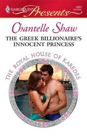 The Greek Billionaire's Innocent Princess (Royal House of Karedes) (Harlequin Presents, No 2867)