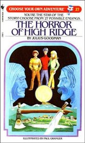 The Horror of High Ridge (Choose Your Own Adventure #27)