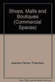 Shops, Malls and Boutiques (Commercial Spaces)