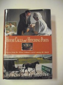 House Calls and Hitching Posts (Large Print)