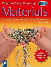 Materials (Kingfisher Young Knowledge)