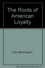 The Roots of American Loyalty