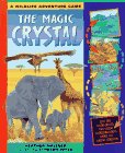 Magic Crystal, The: A Wildlife Adventure Game (Gamebook)