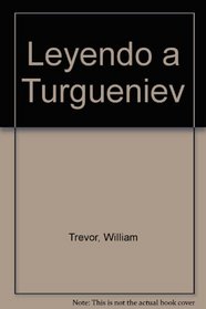 Leyendo a Turgueniev (Spanish Edition)