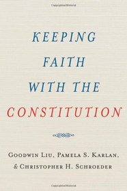 Keeping Faith with the Constitution (Inalienable Rights)