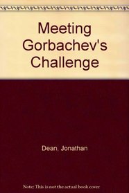 Meeting Gorbachev's Challenge