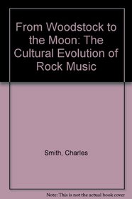 From Woodstock to the Moon: The Cultural Evolution of Rock Music