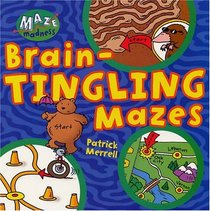 Maze Madness: Brain-Tingling Mazes (Maze Madness)