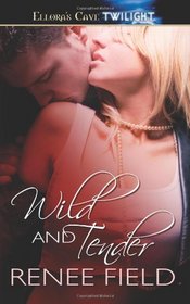 Wild and Tender