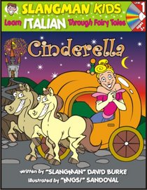 Learn Italian Through Fairy Tales Cinderella Level 1 (Foreign Language Through Fairy Tales) (Foreign Language Through Fairy Tales)
