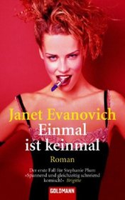 Einmal ist Keinmal (One For the Money) (Stephanie Plum, Bk 1) (German Edition)