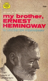 My Brother, Ernest Hemingway