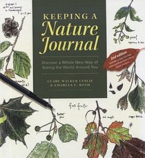 Keeping a Nature Journal: Observing, Recording, Drawing the World Around You