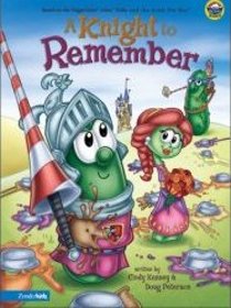A Knight to Remember (Veggie Tales Values to Grow By series)