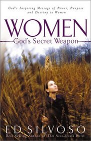 Women: God's Secret Weapon