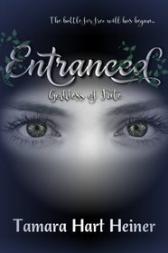 Entranced (Goddess of Fate) (Volume 2)