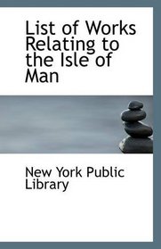 List of Works Relating to the Isle of Man