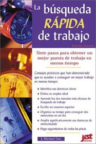 La Busqueda Rapida De Trabajo/the Quick Job Search: Edicion Tercera (Spanish Edition)