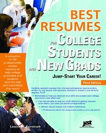 Best Resumes for College Students and New Grads: Jump-Start Your Career!, 3rd Ed