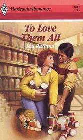 To Love Them All (Harlequin Romance, No 2897)